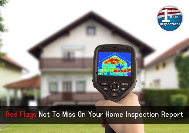 Red Flags Not To Miss On Your Home Inspection Report